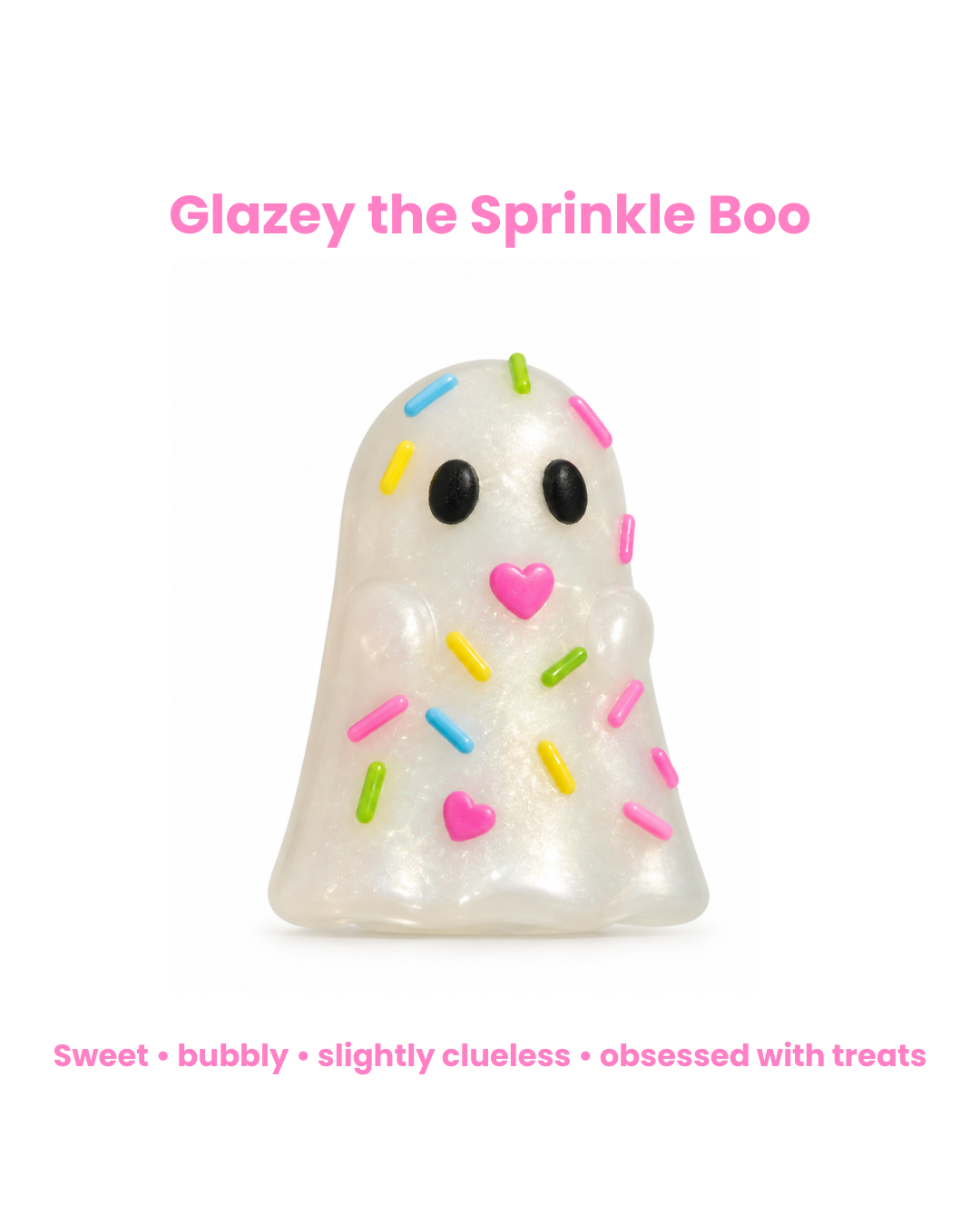 A ghost-shaped sprinkle toy with a glossy white body, colorful sprinkles, and a pink heart-shaped nose, centered on a white background with pink text above and below reading 'Glazey the Sprinkle Boo' and descriptive copy.
