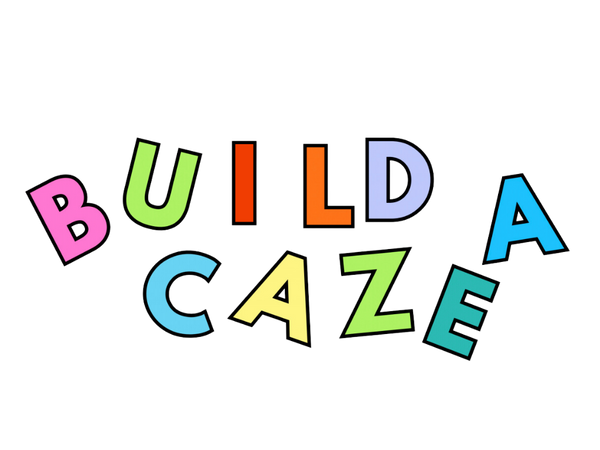Build a Caze
